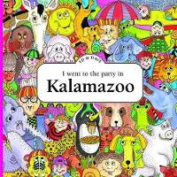 Book Cover for I Went to the Party in Kalamazoo by Ed Shankman