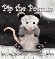 Book Cover for Pip the Possum by Meaghan Fisher