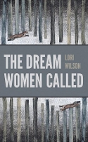 Book Cover for The Dream Women Called by Lori Wilson