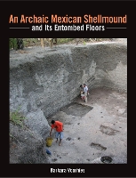 Book Cover for An Archaic Mexican Shellmound and Its Entombed Floors by Barbara Voorhies