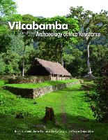 Book Cover for Vilcabamba and the Archaeology of Inca Resistance by Brian S. Bauer, Javier Fonseca Santa Cruz, Miriam Araoz Silva