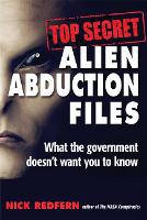 Book Cover for Top Secret Alien Abduction Files by Nick (Nick Redfern) Redfern