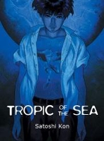 Book Cover for Tropic Of The Sea by Satoshi Kon