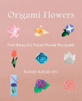 Book Cover for Origami Flowers by Kazuo Kobayashi