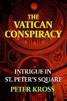 Book Cover for The Vatican Conspiracy by Peter (Peter Kross) Kross