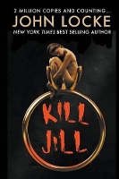 Book Cover for Kill Jill by John Locke