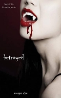 Book Cover for Betrayed (Book #3 in the Vampire Journals) by Morgan Rice