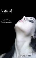 Book Cover for Destined (Book #4 in the Vampire Journals) by Morgan Rice