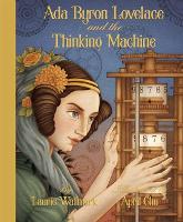 Book Cover for Ada Byron Lovelace and the Thinking Machine by Laurie Wallmark