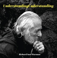 Book Cover for UnderstandingUnderstanding by Richard Saul Wurman