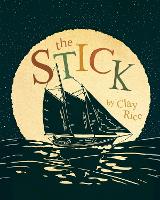 Book Cover for Stick by Clay Rice