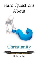 Book Cover for Hard Questions about Christianity by Only A Guy