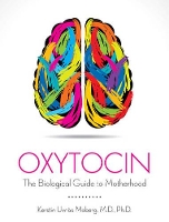 Book Cover for Oxytocin The Biological Guide to Motherhood by Kerstin Uvnas Moberg
