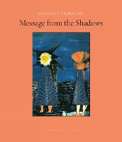 Book Cover for Message From The Shadows by Antonio Tabucchi