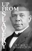 Book Cover for Up From Slavery by Booker T. Washington by Booker T Washington