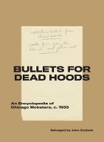 Book Cover for Bullets for Dead Hoods by John Corbett