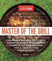 Book Cover for Master of the Grill by Americas Test Kitchen