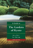 Book Cover for A Guide to the Gardens of Kyoto by Marc Treib, Ron Herman