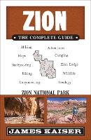 Book Cover for Zion: The Complete Guide by James Kaiser