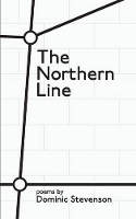 Book Cover for The Northern Line by Dominic Stevenson