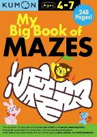 Book Cover for My Big Book of Mazes by Kumon Publishing