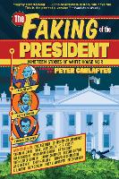 Book Cover for The Faking of the President by Gary Phillips, Alison Gaylin