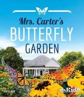 Book Cover for Mrs. Carter’s Butterfly Garden by Steve Rich