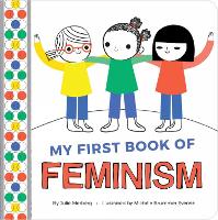 Book Cover for My First Book Of Feminism by Julie Merberg