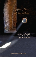 Book Cover for For Love of the Real by Llewellyn (Llewellyn Vaughan-Lee ) Vaughan-Lee