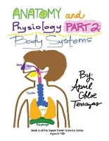 Book Cover for Anatomy & Physiology Part 2 by April Chloe Terrazas