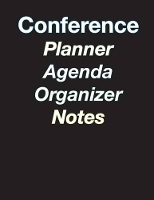 Book Cover for Large Color Coded 5-Day Conference Planner/Organizer/Agenda/Note-Taking - 8.5 x 11 - 44 pages by April Chloe Terrazas