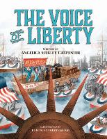 Book Cover for The Voice of Liberty by Angelica Shirley Carpenter