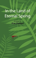 Book Cover for In the Land of Eternal Spring by Alan Howard