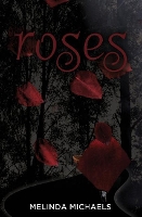 Book Cover for Roses by Melinda Michaels