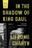 Book Cover for In the Shadow of King Saul by Jerome Charyn