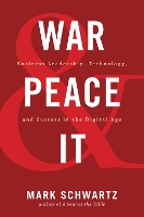 Book Cover for War and Peace and IT by Mark Schwartz