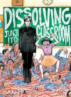 Book Cover for Junji Ito's Dissolving Classroom by Junji Ito