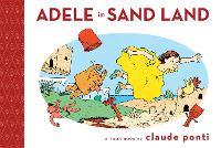 Book Cover for Adele in Sand Land by Claude Ponti