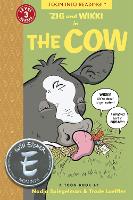 Book Cover for Zig and Wikki in The Cow by Nadja Spiegelman