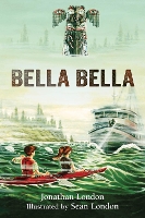 Book Cover for Bella Bella by Jonathan London