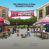 Book Cover for The Adventures of Zeke by Author Kelly Robertson