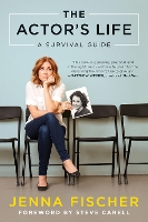 Book Cover for The Actor's Life by Jenna Fischer