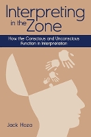 Book Cover for Interpreting in the Zone by Jack Hoza