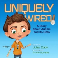 Book Cover for Uniquely Wired by Julia (Julia Cook) Cook