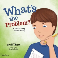 Book Cover for What'S the Problem? by Bryan (Bryan Smith) Smith