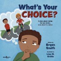 Book Cover for What'S Your Choice? by Bryan (Bryan Smith) Smith