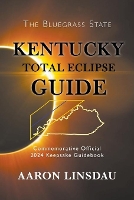 Book Cover for Kentucky Total Eclipse Guide by Aaron Linsdau