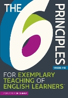 Book Cover for The 6 Principles for Exemplary Teaching of English Learners® by TESOL Writing Team