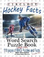 Book Cover for Circle It, Ice Hockey Facts, Large Print, Word Search, Puzzle Book by Lowry Global Media LLC, Mark Schumacher