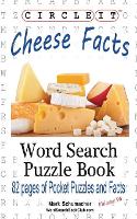 Book Cover for Circle It, Cheese Facts, Word Search, Puzzle Book by Lowry Global Media LLC, Mark Schumacher